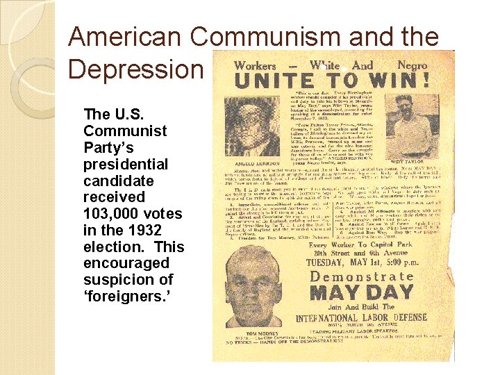 American Communism and the Depression The U. S. Communist Party’s presidential candidate received 103,