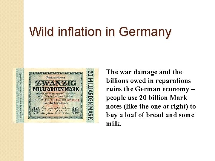 Wild inflation in Germany The war damage and the billions owed in reparations ruins