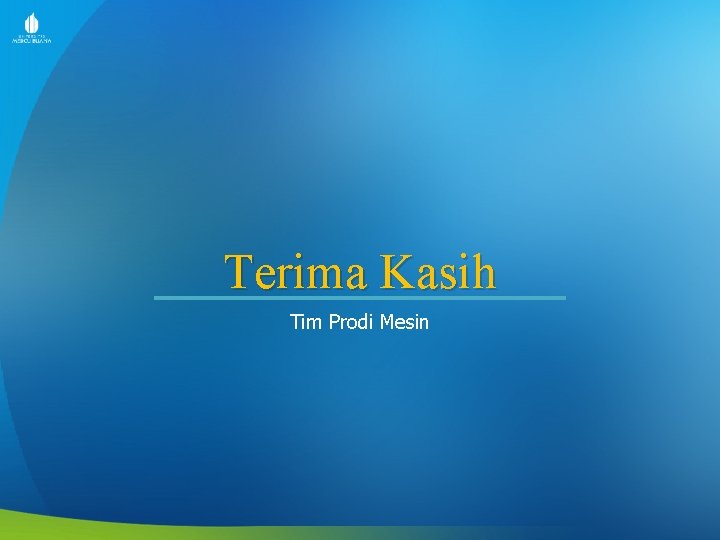 Terima Kasih Tim Prodi Mesin 