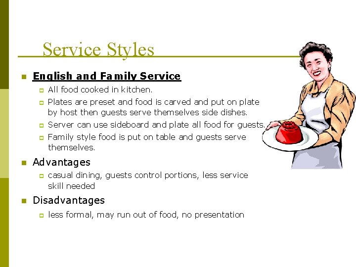 Service Styles n English and Family Service p p n Plates are preset and Service Styles n English and Family Service p p n Plates are preset and