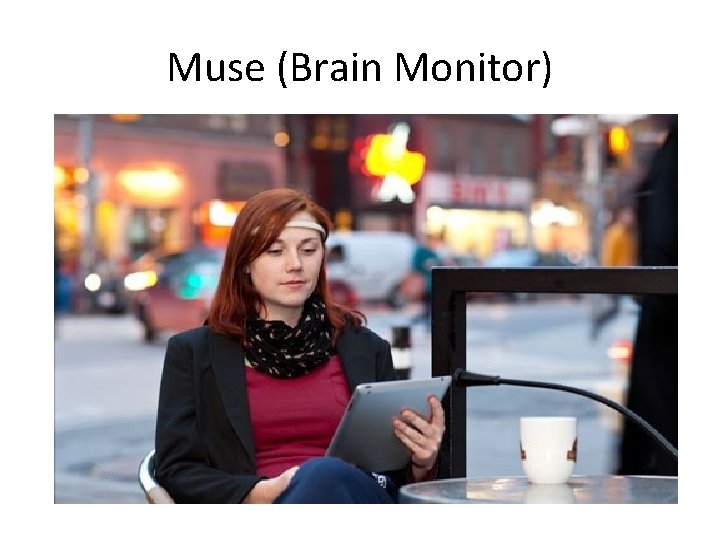 Muse (Brain Monitor) 