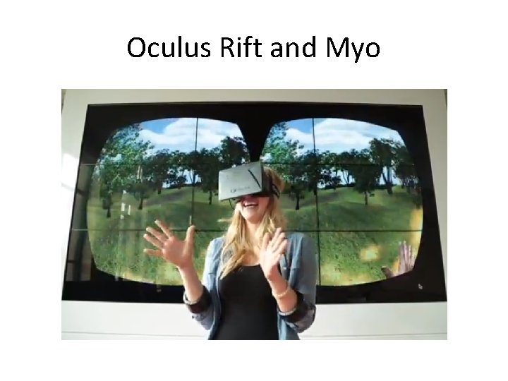 Oculus Rift and Myo 