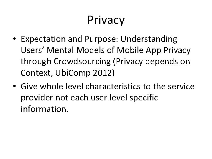 Privacy • Expectation and Purpose: Understanding Users’ Mental Models of Mobile App Privacy through