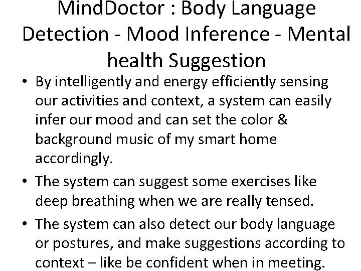 Mind. Doctor : Body Language Detection - Mood Inference - Mental health Suggestion •