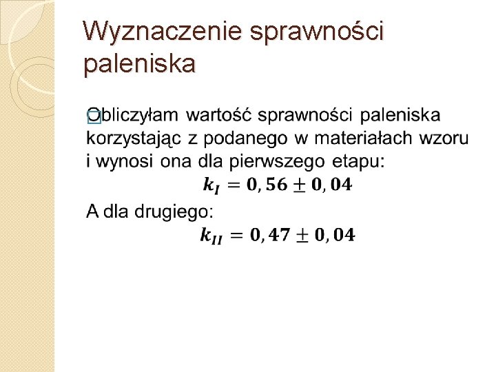 Wyznaczenie sprawności paleniska � 