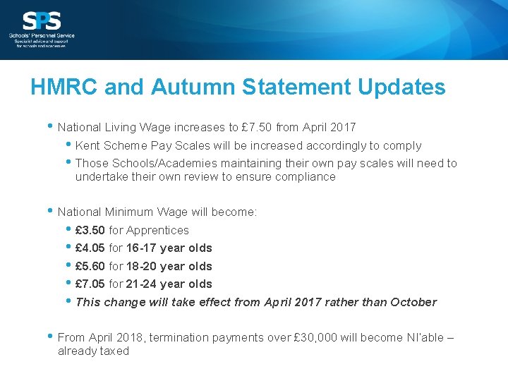 HMRC and Autumn Statement Updates • National Living Wage increases to £ 7. 50