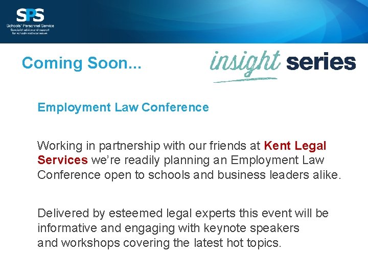 Coming Soon. . . Employment Law Conference Working in partnership with our friends at