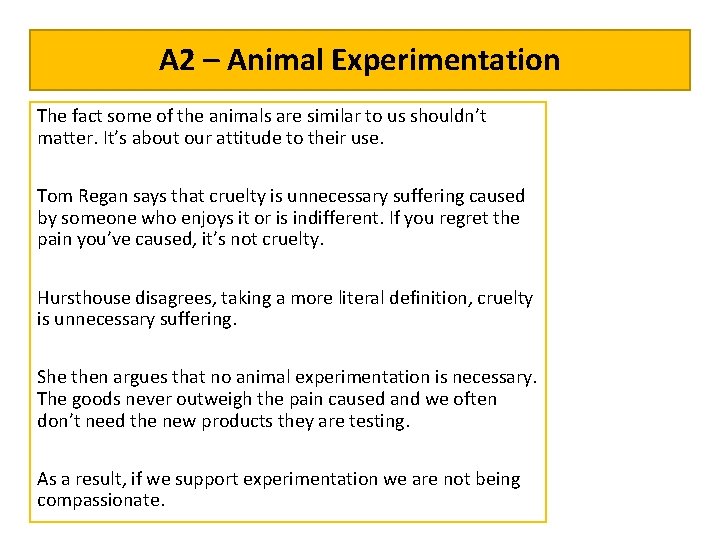 A 2 – Animal Experimentation The fact some of the animals are similar to