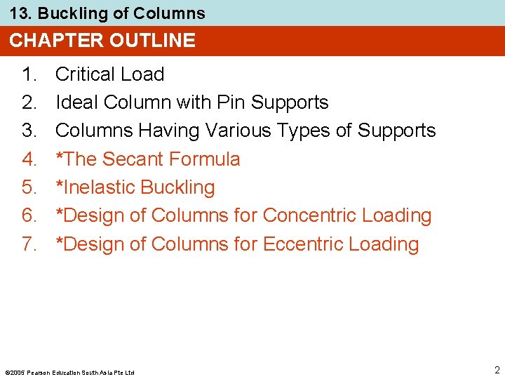 13. Buckling of Columns CHAPTER OUTLINE 1. 2. 3. 4. 5. 6. 7. Critical