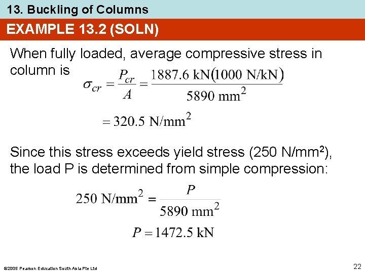 13. Buckling of Columns EXAMPLE 13. 2 (SOLN) When fully loaded, average compressive stress