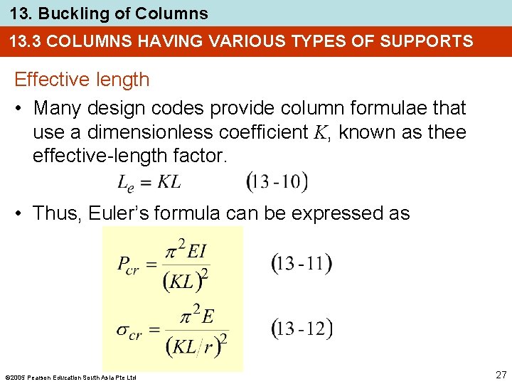 13. Buckling of Columns 13. 3 COLUMNS HAVING VARIOUS TYPES OF SUPPORTS Effective length