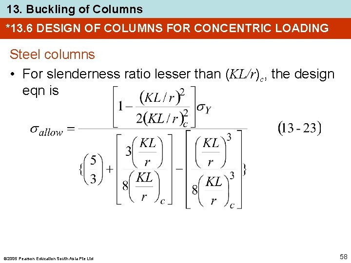 13. Buckling of Columns *13. 6 DESIGN OF COLUMNS FOR CONCENTRIC LOADING Steel columns