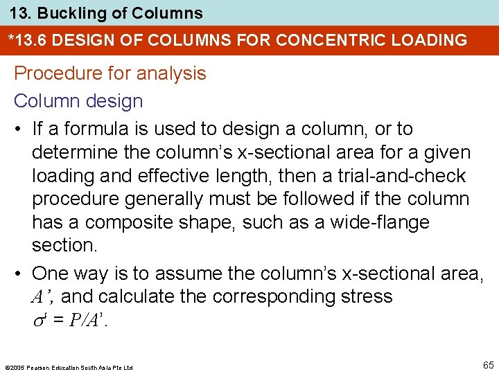 13. Buckling of Columns *13. 6 DESIGN OF COLUMNS FOR CONCENTRIC LOADING Procedure for