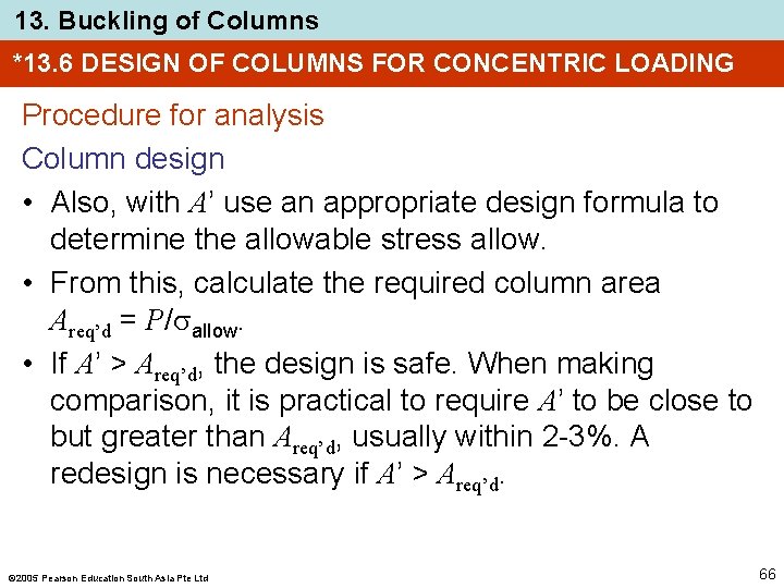 13. Buckling of Columns *13. 6 DESIGN OF COLUMNS FOR CONCENTRIC LOADING Procedure for