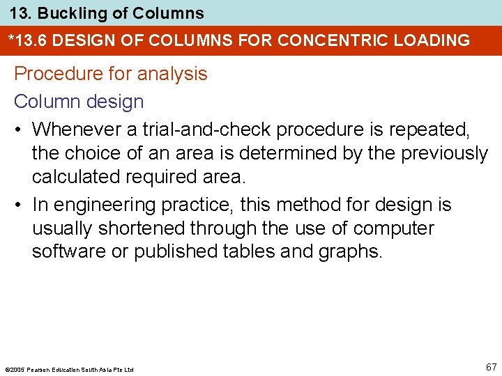 13. Buckling of Columns *13. 6 DESIGN OF COLUMNS FOR CONCENTRIC LOADING Procedure for