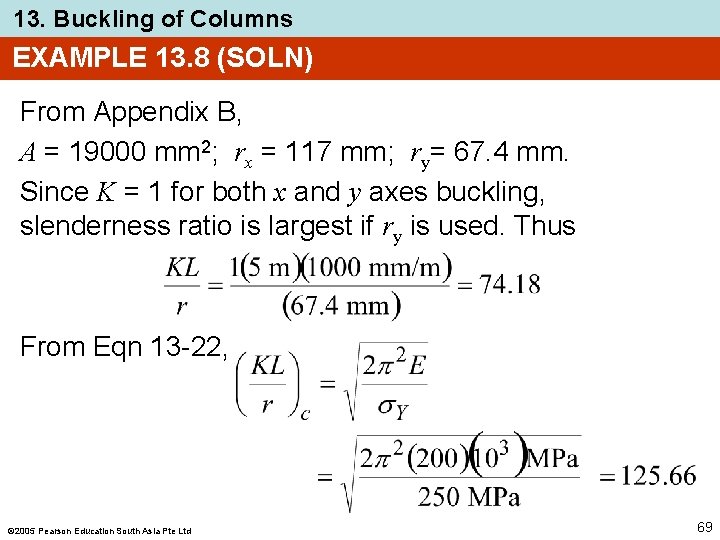 13. Buckling of Columns EXAMPLE 13. 8 (SOLN) From Appendix B, A = 19000