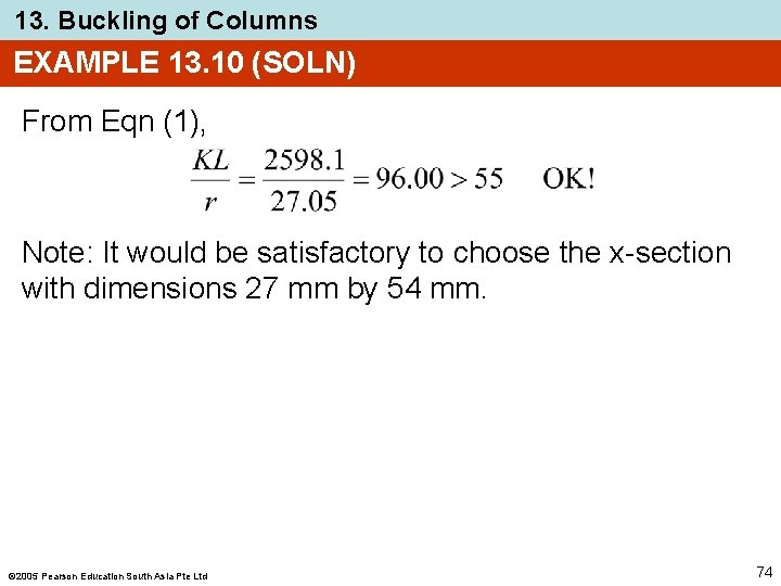 13. Buckling of Columns EXAMPLE 13. 10 (SOLN) From Eqn (1), Note: It would