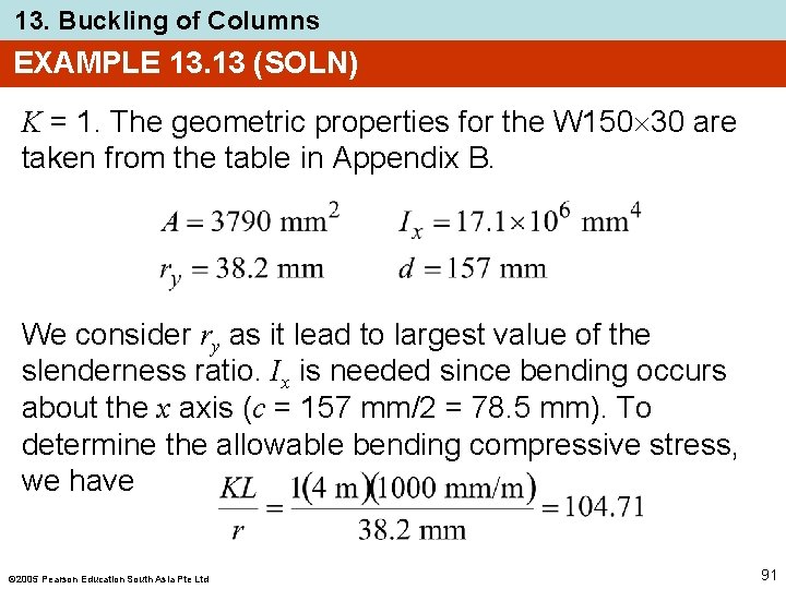 13. Buckling of Columns EXAMPLE 13. 13 (SOLN) K = 1. The geometric properties