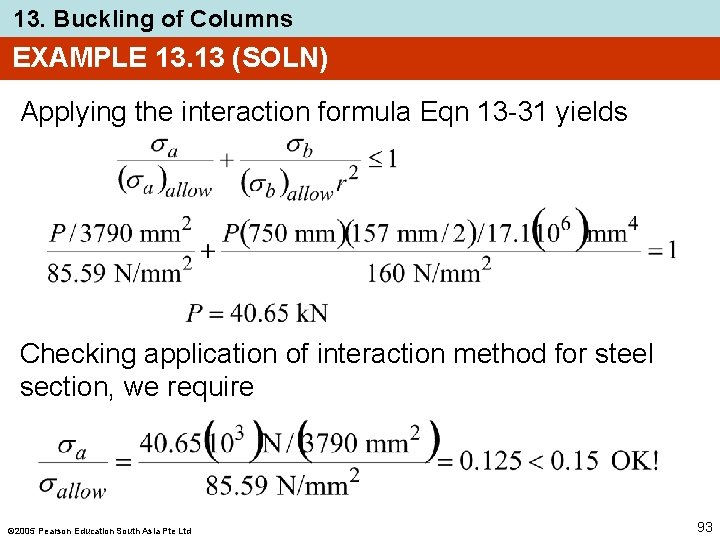 13. Buckling of Columns EXAMPLE 13. 13 (SOLN) Applying the interaction formula Eqn 13