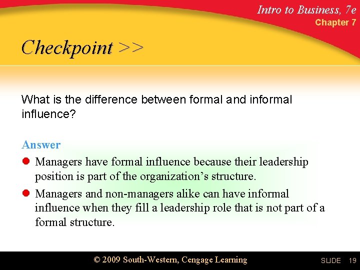 Intro to Business, 7 e Chapter 7 Checkpoint >> What is the difference between