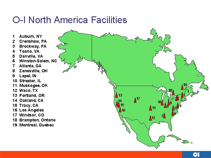 O-I North America Facilities 1 2 3 4 5 6 7 8 9 10