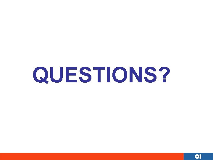 QUESTIONS? 