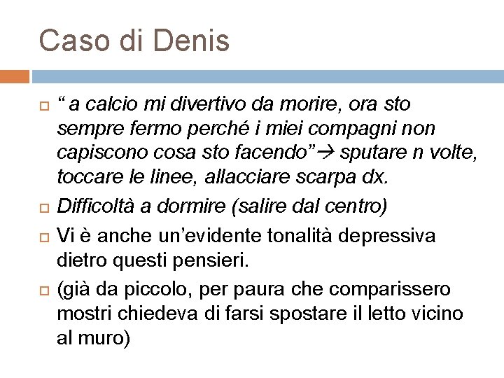 Caso di Denis “ a calcio mi divertivo da morire, ora sto sempre fermo