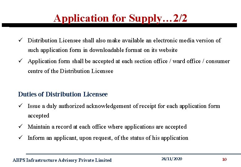 Application for Supply… 2/2 ü Distribution Licensee shall also make available an electronic media