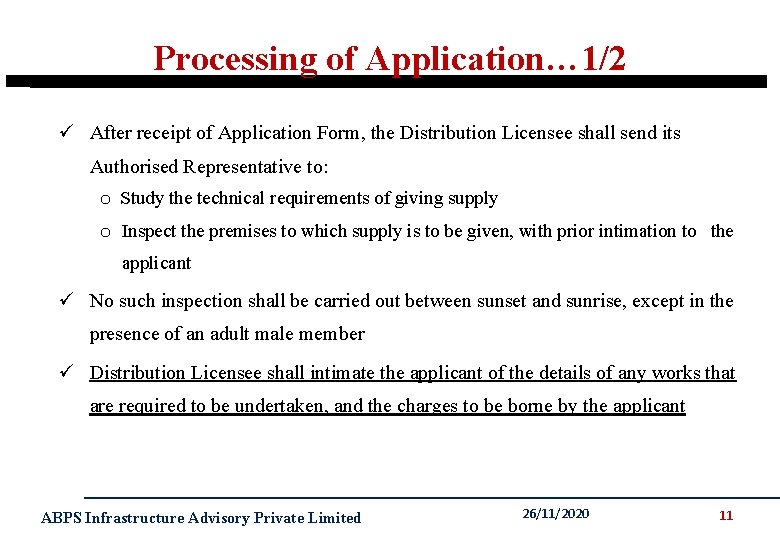 Processing of Application… 1/2 ü After receipt of Application Form, the Distribution Licensee shall