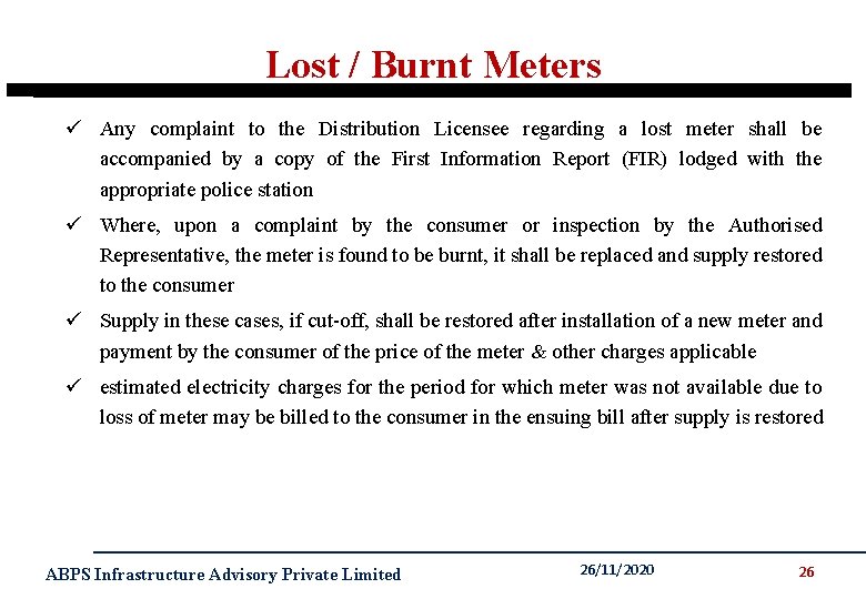 Lost / Burnt Meters ü Any complaint to the Distribution Licensee regarding a lost