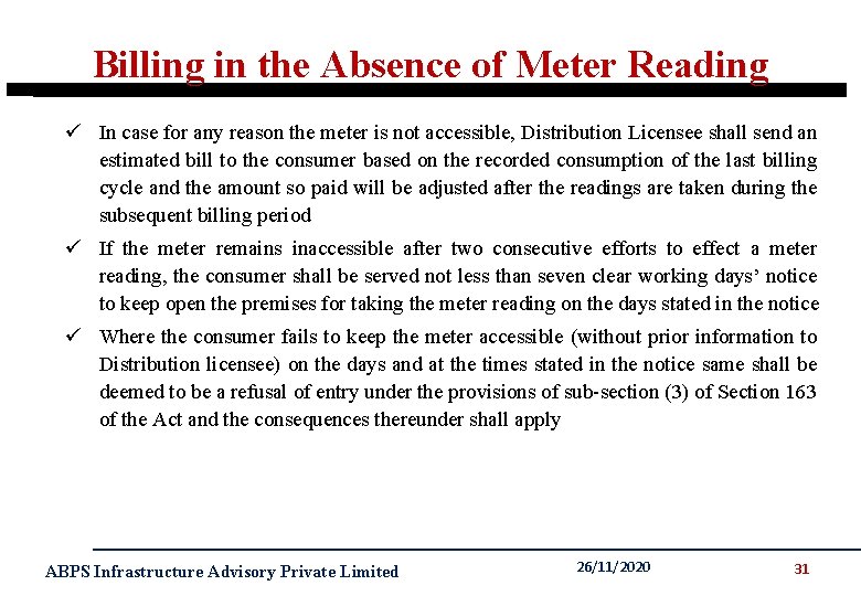Billing in the Absence of Meter Reading ü In case for any reason the