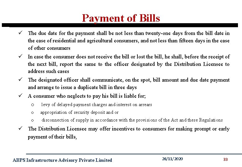 Payment of Bills ü The due date for the payment shall be not less