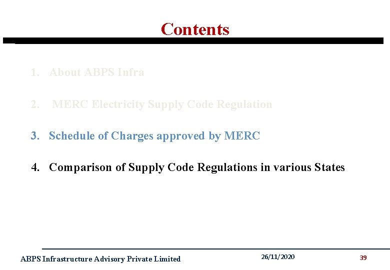 Contents 1. About ABPS Infra 2. MERC Electricity Supply Code Regulation 3. Schedule of