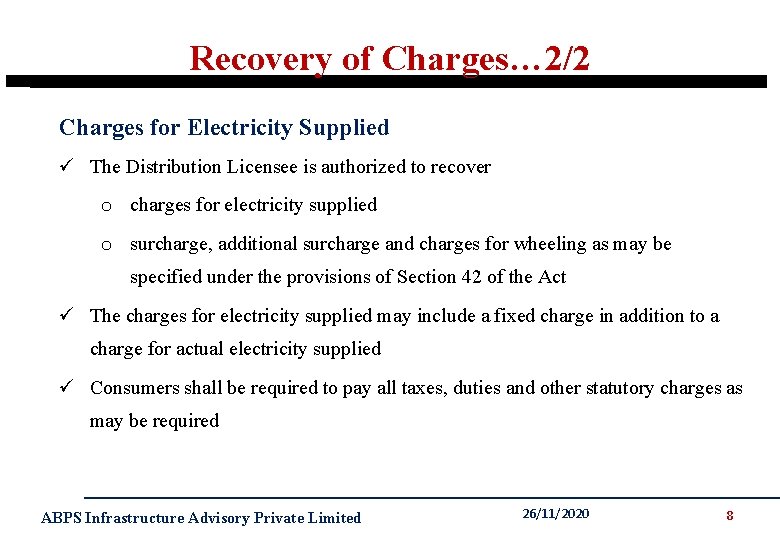 Recovery of Charges… 2/2 Charges for Electricity Supplied ü The Distribution Licensee is authorized