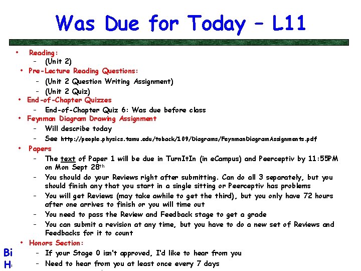 Was Due for Today – L 11 • Reading: – (Unit 2) • Pre-Lecture