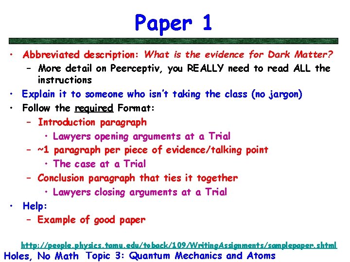 Paper 1 • Abbreviated description: What is the evidence for Dark Matter? – More