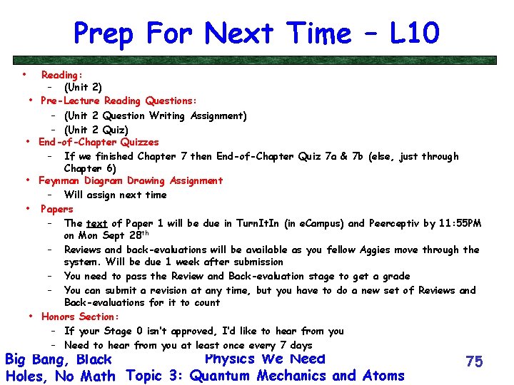 Prep For Next Time – L 10 • • • Reading: – (Unit 2)