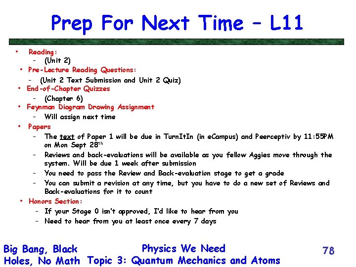 Prep For Next Time – L 11 • • • Reading: – (Unit 2)