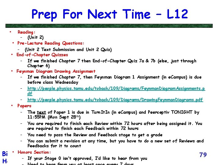 Prep For Next Time – L 12 • Reading: – (Unit 2) • Pre-Lecture