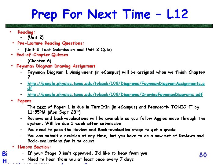 Prep For Next Time – L 12 • Reading: – (Unit 2) • Pre-Lecture