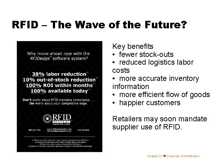 RFID – The Wave of the Future? Key benefits • fewer stock-outs • reduced