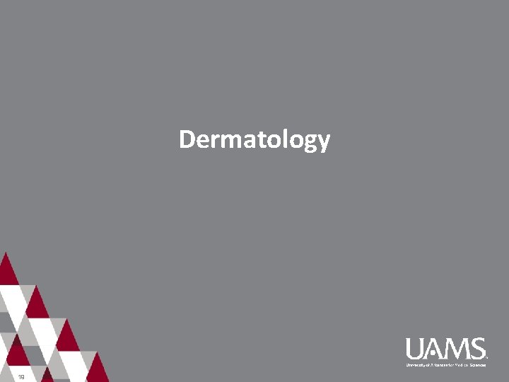 Dermatology 19 