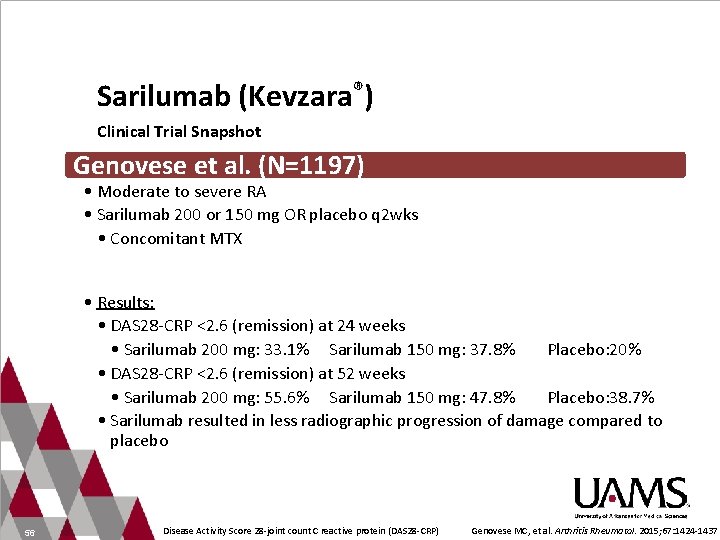 Sarilumab (Kevzara®) Clinical Trial Snapshot Genovese et al. (N=1197) • Moderate to severe RA