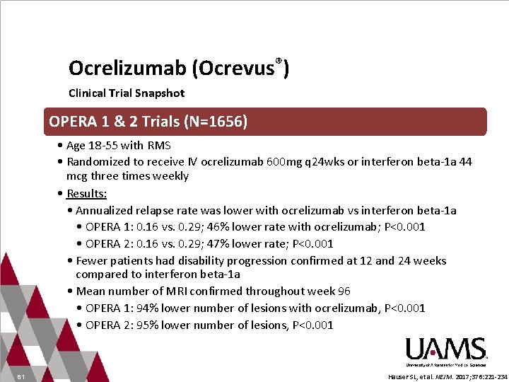 Ocrelizumab (Ocrevus®) Clinical Trial Snapshot OPERA 1 & 2 Trials (N=1656) • Age 18