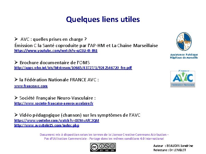 Quelques liens utiles AVC : quelles prises en charge ? Émission C la Santé