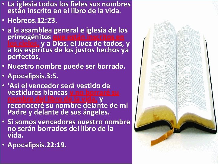  • La iglesia todos los fieles sus nombres están inscrito en el libro