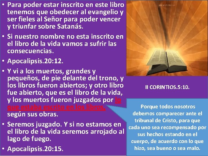  • Para poder estar inscrito en este libro tenemos que obedecer al evangelio