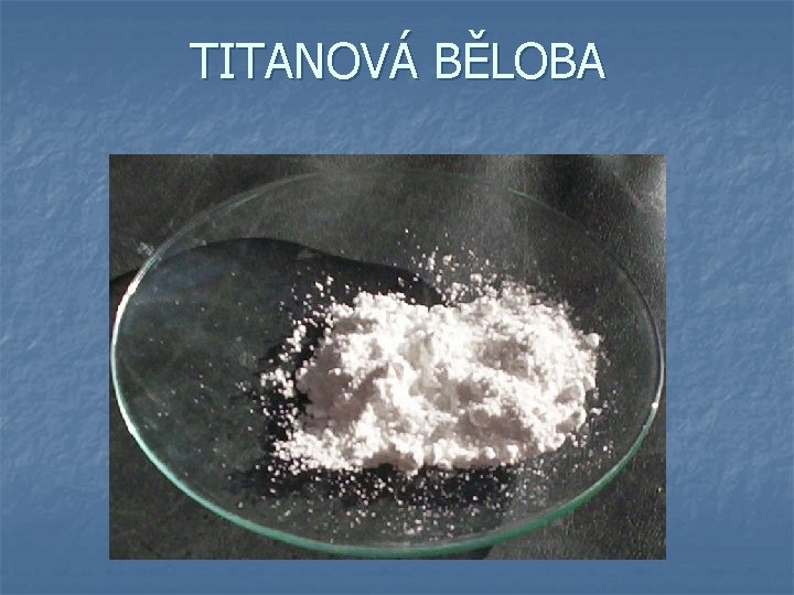 TITANOVÁ BĚLOBA 