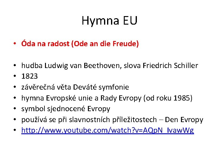 Hymna EU • Óda na radost (Ode an die Freude) • • hudba Ludwig