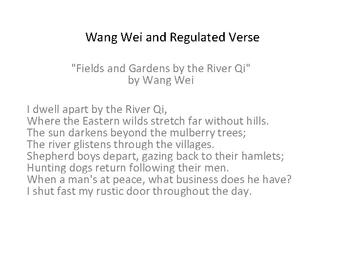 Wang Wei and Regulated Verse "Fields and Gardens by the River Qi" by Wang